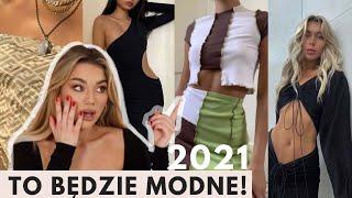 NAJWIĘKSZE TRENDY NA 2021 ROK!  / FASHION TALK