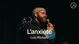 L'anxiété | Loïc Richard