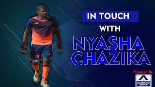 In Touch With Nyasha Chazika