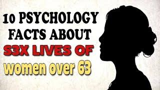 10 Fascinating Psychology Facts About the Sex Lives of Women Over 63 | Older women's Sexuality