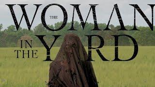 The Woman in the Yard Trailer 2 - This March, True Terror lives in the Shadows