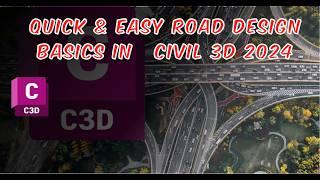 Quick & Easy Road Design Basics in Civil 3D 2024 | Step-by-Step Workflow!