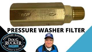 Pressure Washer Filter - Installing and Maintaining from Doug Rucker Store