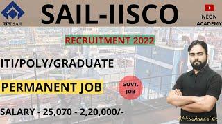 SAIL Burnpur Recruitment 2022 | SAIL IISCO Vacancy | Permanent Job | Apply Online Complete Details