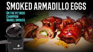 Smoked armadillo eggs on the pit boss champion barrel smoker