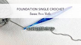 Foundation Single Crochet