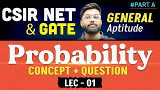 CSIR NET General Aptitude | GATE General Aptitude 2025 | Probability Concepts & Questions #1