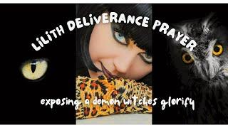 Exposing Lilith Demon (Deliverance Prayer Included) ️