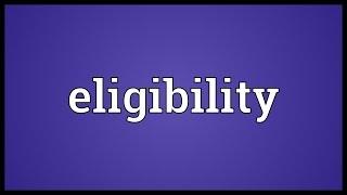 Eligibility Meaning