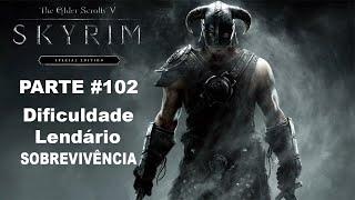 The Elder Scrolls V: Skyrim S/Edition - [Parte 102] - O Ninho De World-Eater - Sobrevivência - Lend.