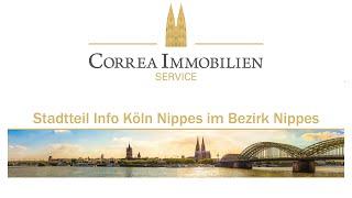 Stadtteil Info Köln Nippes. Immobilienmakler stellt Stadtteil Köln Nippes vor. Immobilien Service.