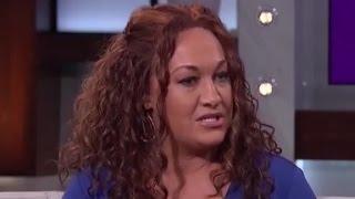 Rachel Dolezal: 'I was biologically born white'