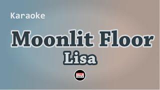 LISA - Moonlit Floor (Karaoke with Lyrics)