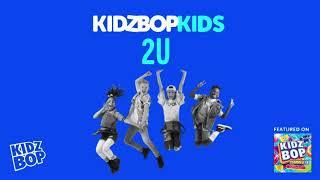 KIDZ BOP Kids- 2U (Pseudo Video) [KIDZ BOP Summer '18]