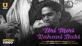 TERI MERI KAHANI BAAKI  | Kirdaar | Ullu Music | ULLU Originals | Unnikrishnan Nair