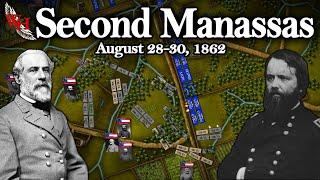 American Civil War: Battle of Second Manassas - "Return to Bull Run"