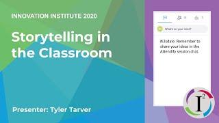 Storytelling in Education // Tyler Tarver