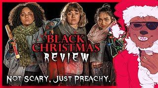 BLACK CHRISTMAS (2019) Review! | Not scary, just preachy.