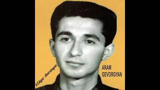 Aram Gevorgyan "Alaverdci" - Siretsi Yes Qez *classic*