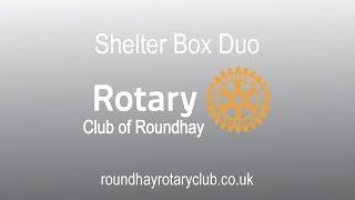 The Rotary Club of Roundhay - Shelter Box Duo