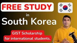 Fully Funded Scholarship in South Korea for International Students | GIST Scholarship 2024