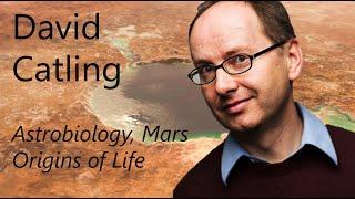 An Interview with David C. Catling: Astrobiology, Mars, Origins of Life