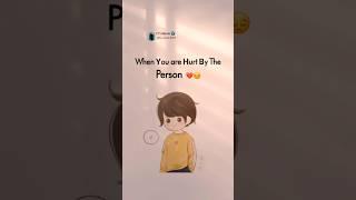 When You're Hurt By the person  | sad quotes | alone life status | #sad #quotes #shorts #reels