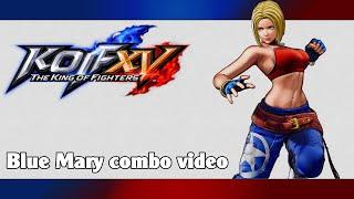 KoF XV: Blue Mary combo video