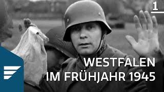 Als die Amerikaner kamen 1/11 - Westphalia in spring 1945