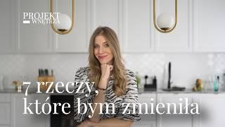 7 rzeczy, które zmieniłabym w swoim mieszkaniu | PROJEKT-WNĘTRZA