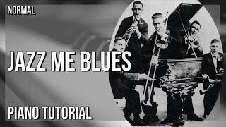 How to play Jazz Me Blues by Original Dixieland Jazz Band on Piano (Tutorial)