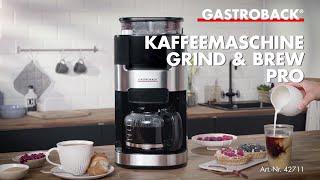 Gastroback Kaffeemaschine Grind & Brew Pro mit Mahlwerk 42711