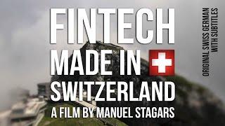 FinTech Made in Switzerland (2016) - Swiss German with English, German and Chinese subtitles