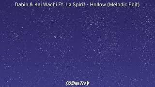 Dabin & Kai Wachi Ft. Lø Spirit - Hollow (Hard Drop Removed)