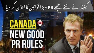 Canada announces New Good Immigration Rules for PR Visa