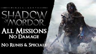 Shadow of Mordor - All Main Missions & Bonus Objectives【No Damage, Runes, Indicators, Specials】