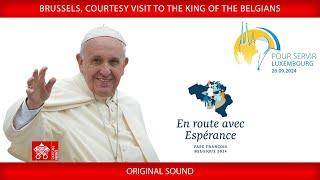 Brussels, Courtesy Visit to the King of the Belgians, September 27, 2024, Pope Francis