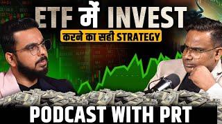 The right strategy to invest in ETF || PodCast With PRT