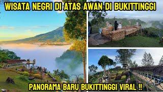 Viral ! Wisata Baru Di Bukittinggi ‼️ Negeri Di Atas Awan !! Panorama Baru Bukittinggi Keren ‼️