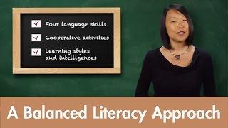 Part 6: A Balanced Literacy Approach