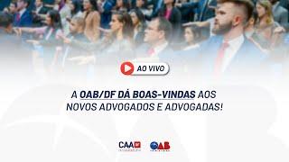 OAB/DF | Solenidade de Entrega de Carteira (20/09/23 - 16h00)