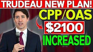 Breaking: Seniors to Benefit from Increased CPP & OAS in Trudeau’s New Plan!