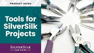 Recommended Tools to Use for SilverSilk Projects