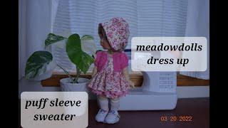 #3 Meadowdolls, Meadow doll Mae, dress up, puff sleeve sweater