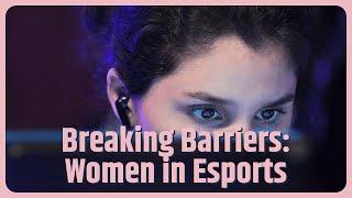 Inside the world of female esports: ‘It’s a scary space for women’