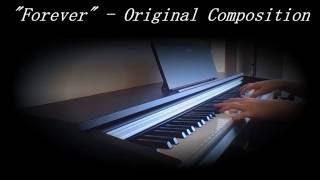 Forever - Original Composition