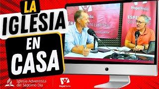 LA IGLESIA EN CASA 28/09/24 | ¿Dónde estamos hoy? * Casildo Martínez