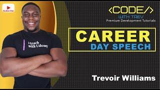 Trevoir Williams - Information Technology Career Day Speech