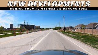 New Developments Coming to Melissa, TX | Driving Tour