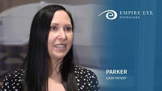 Parker - LASIK Patient - Empire Eye Physicians